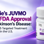 AbbVie’s JUVMO Gets FDA Approval for Parkinson’s Disease: New D1/D5 Targeted Treatment Approved in the U.S. 