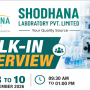 Interviews for QA, QC, Production, AR&D and R&D Departments at Shodhana Lab