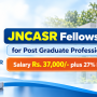 JNCASR Fellowship for Post Graduate Professional