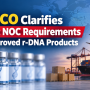 CDSCO Clarifies Export NOC Requirements for Approved r-DNA Products