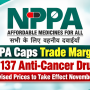 NPPA Caps Trade Margins on 137 Anti-Cancer Drugs, Revised Prices to Take Effect November 9