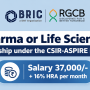 Pharma or Life Sciences Fellowship under the CSIR-ASPIRE Project at BRIC-RGCB