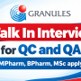 Walk In Interview for QC and QA at Granules India
