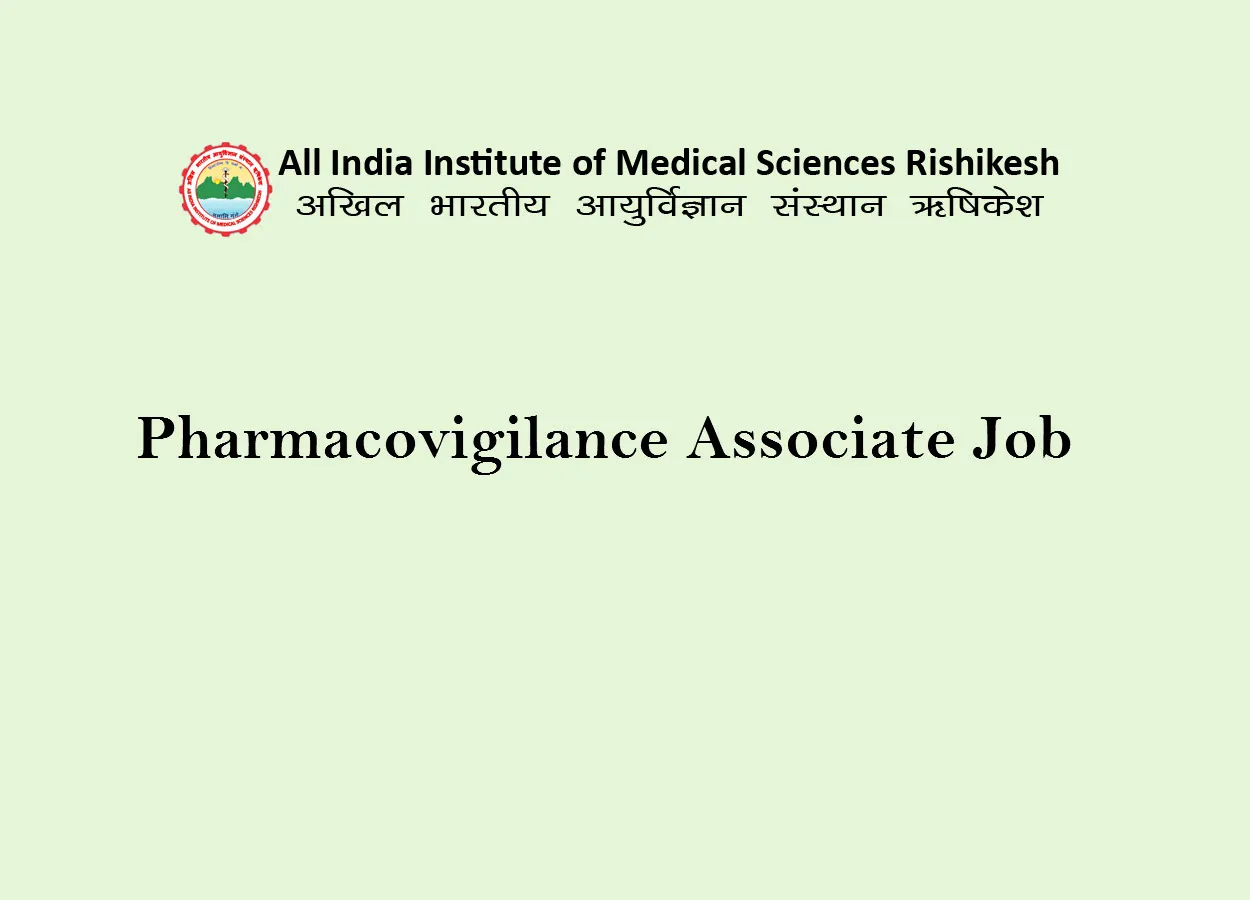 Job for Pharmacovigilance Associate at All India Institute of Medical Sciences