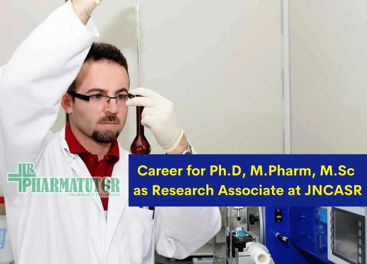 Career for Ph.D, M.Pharm, M.Sc as Research Associate at JNCASR
