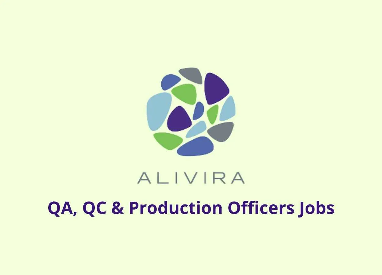 Vacancies for QA, QC & Production Officers at Alivira Animal Health Limited  | PharmaTutor