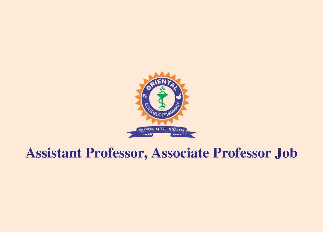 Job for Assistant Professor, Associate Professor at Oriental College of Pharmacy