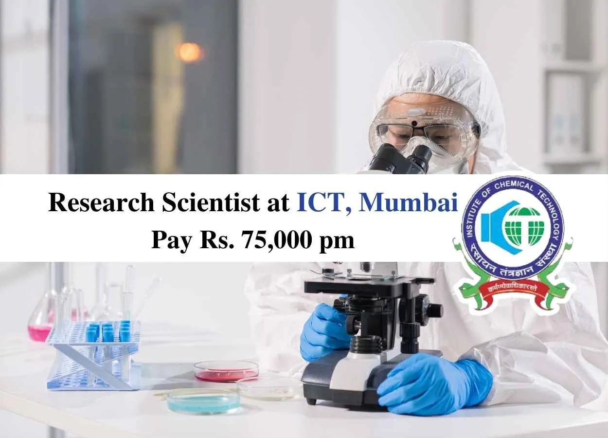 Applications are invited for Research Scientist at Institute of Chemical Technology 