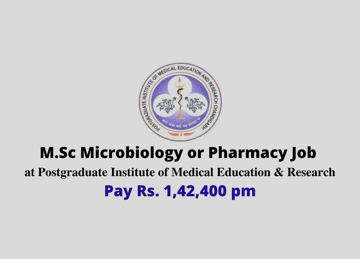 M.Sc Microbiology or Pharmacy Job at Postgraduate Institute of Medical Education & Research