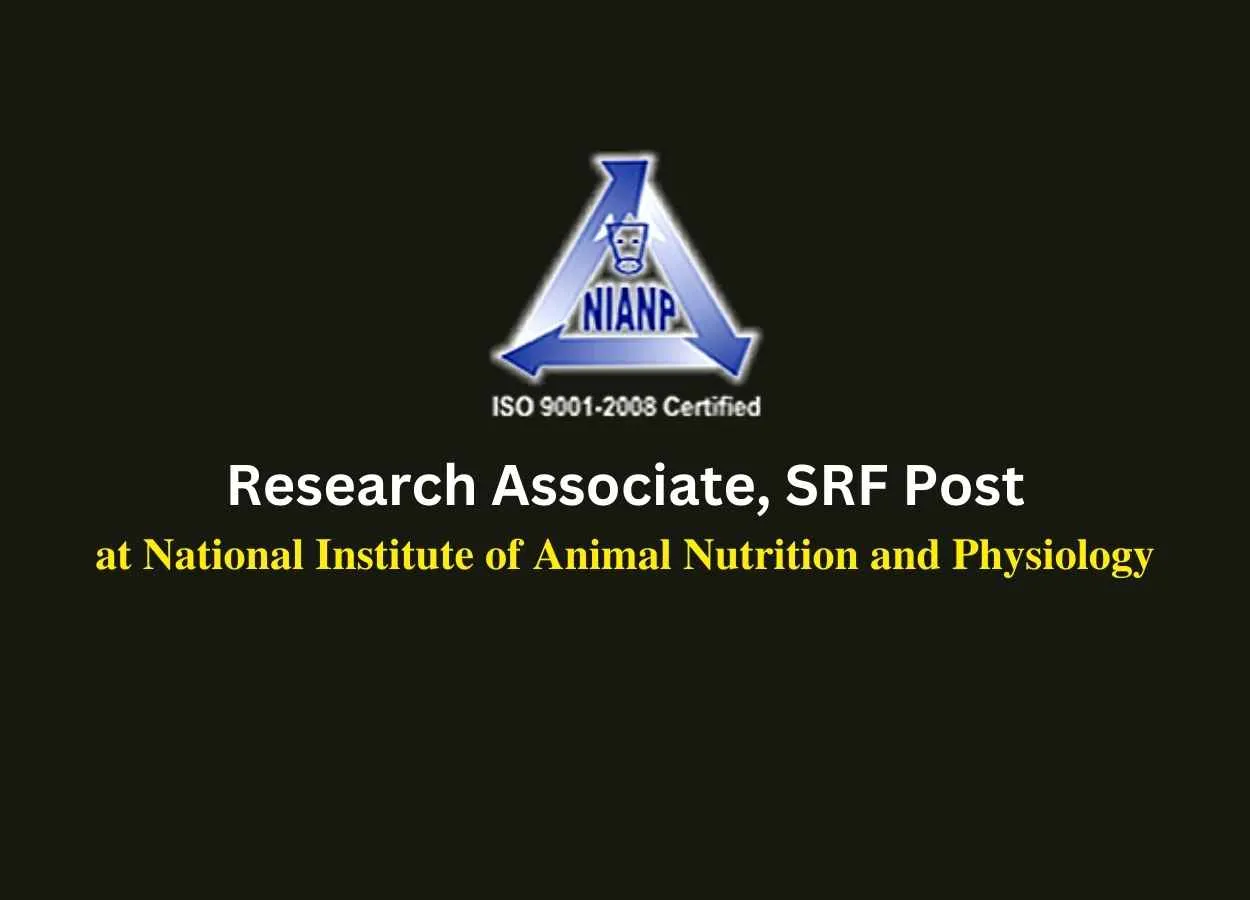 Vacancy for Research Associate, SRF at ICAR-NIANP | PharmaTutor