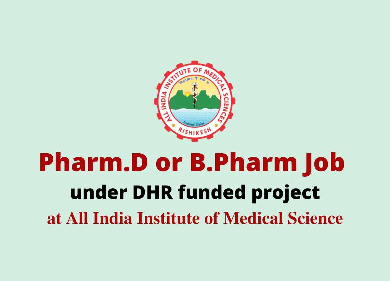 Pharm.D or B.Pharm Job under DHR funded project at AIIMS
