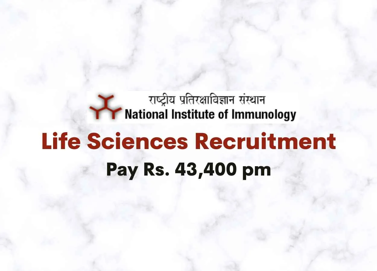 Life Sciences Recruitment at National Institute of Immunology