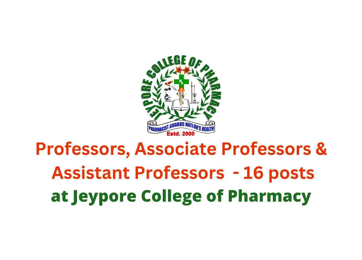 Job for Professors, Associate Professors & Assistant Professors at Jeypore College of Pharmacy