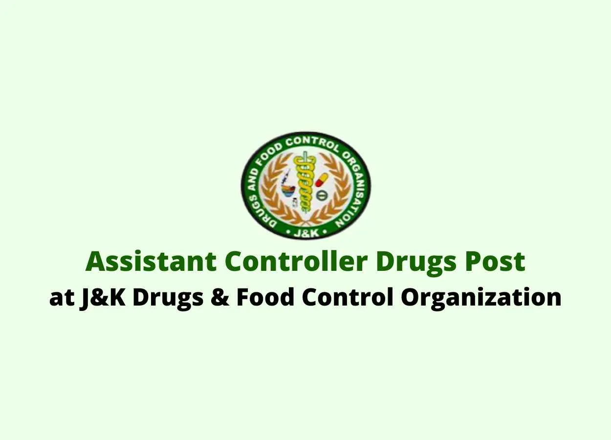 Vacancy for Assistant Controller Drugs at J&K Drugs & Food Control Organization
