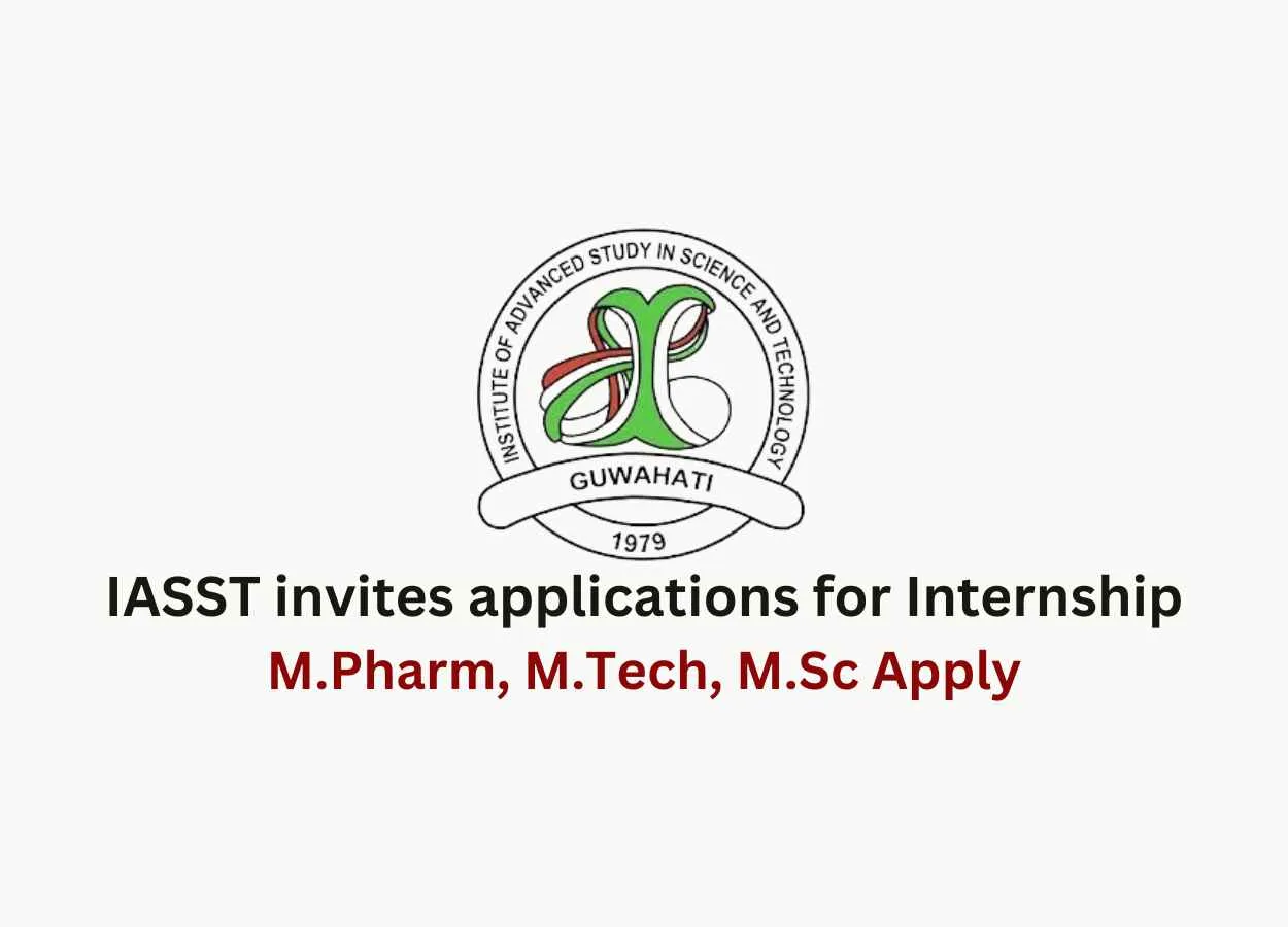 IASST invites applications for Internship