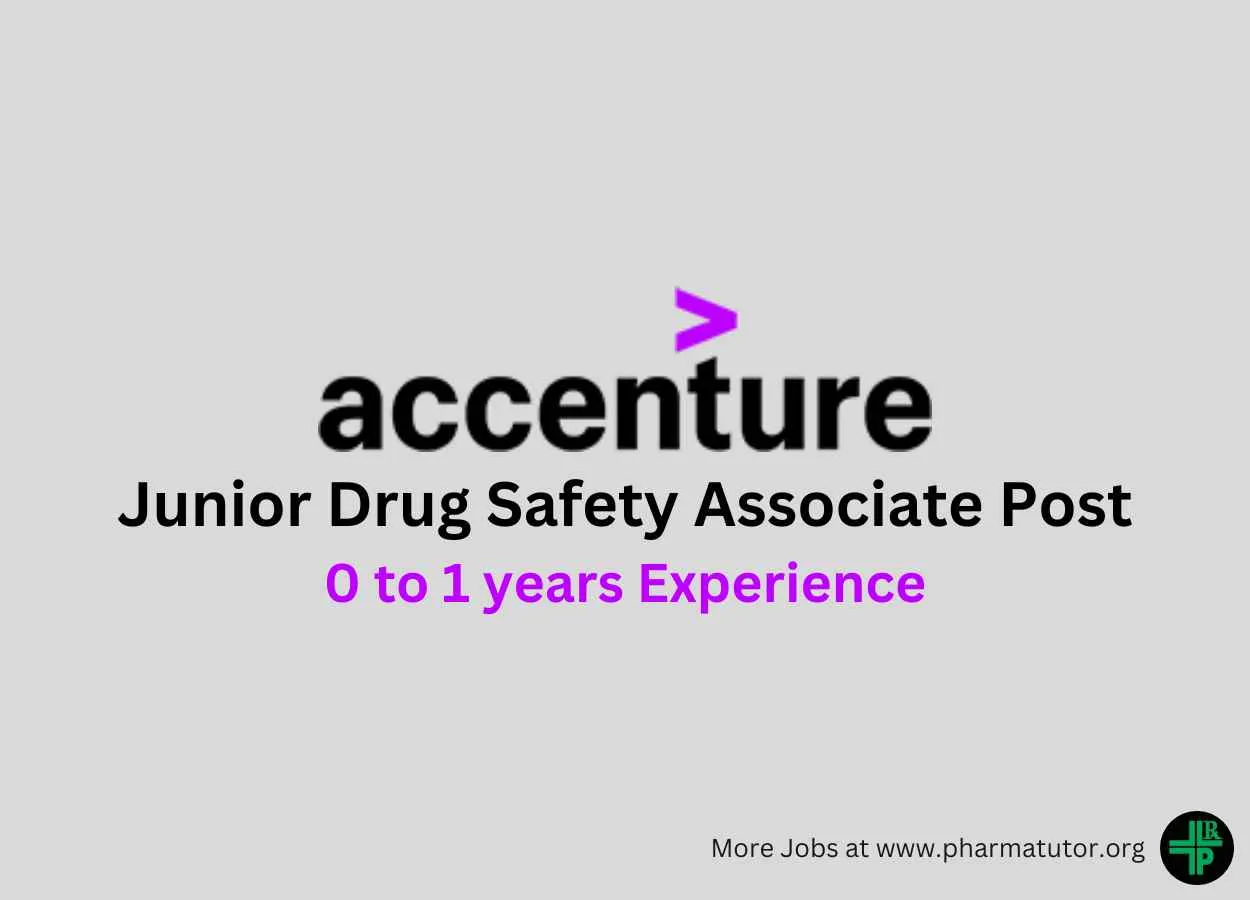 Require Junior Drug Safety Associate at Accenture