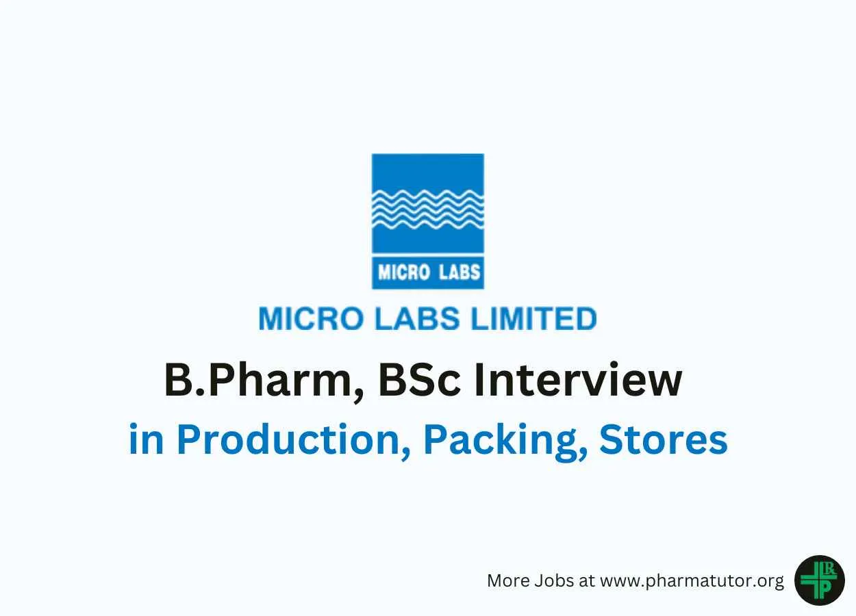 Walk In for B.Pharm, BSc in Production, Packing, Stores at Micro Labs Limited