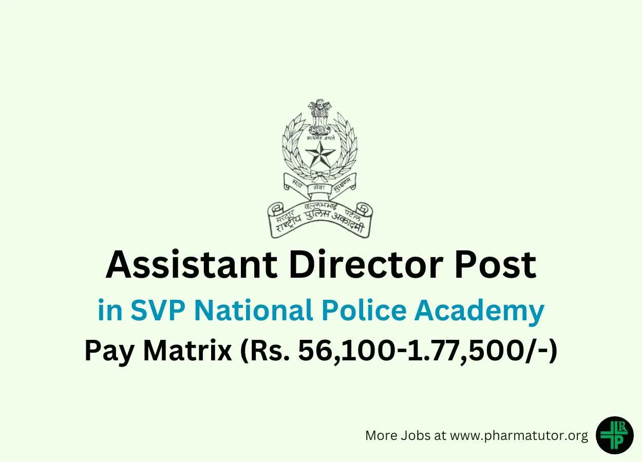 Work as Assistant Director in SVP National Police Academy