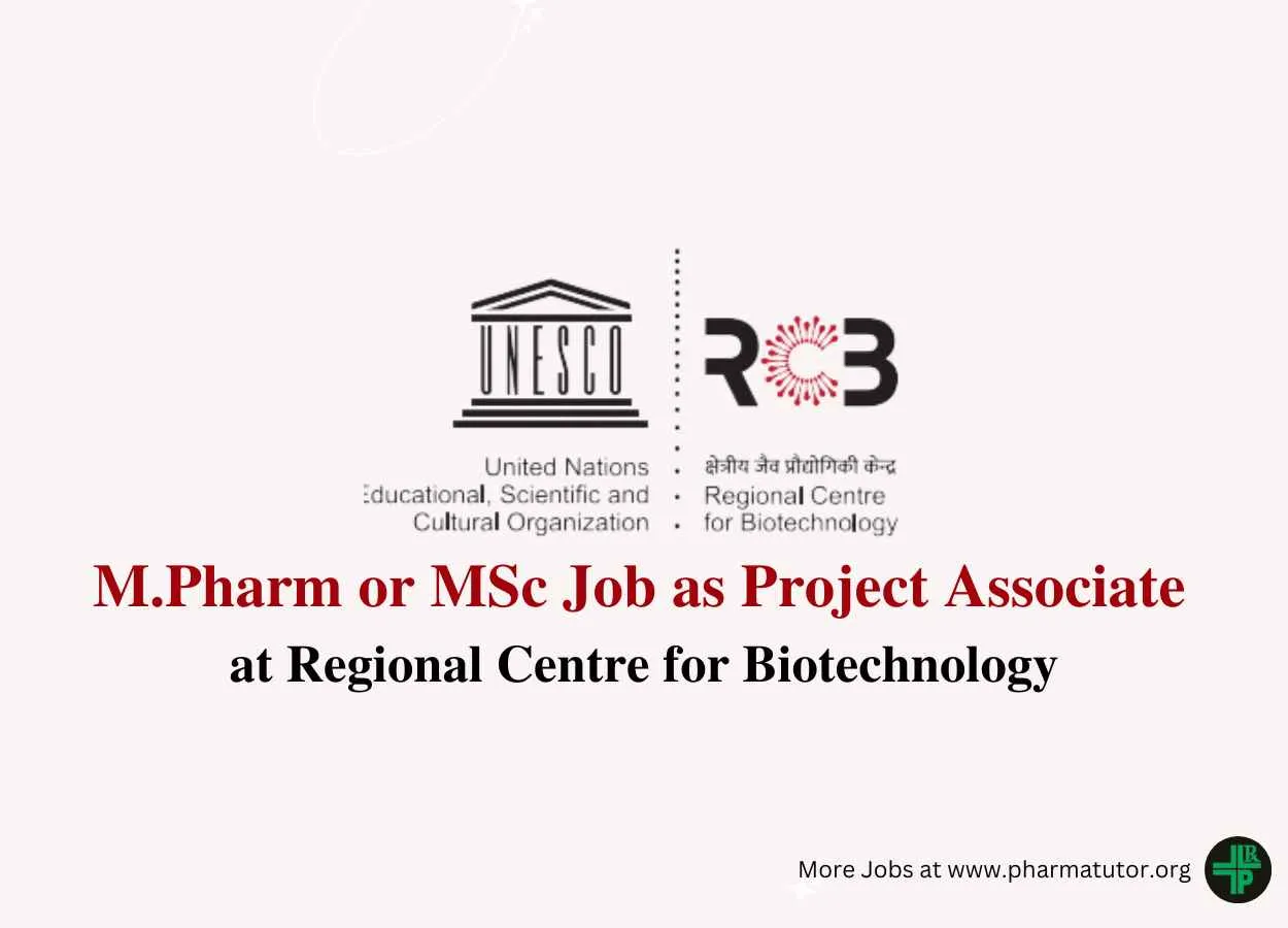 Vacancy for M.Pharm or MSc as Project Associate at Regional Centre for Biotechnology