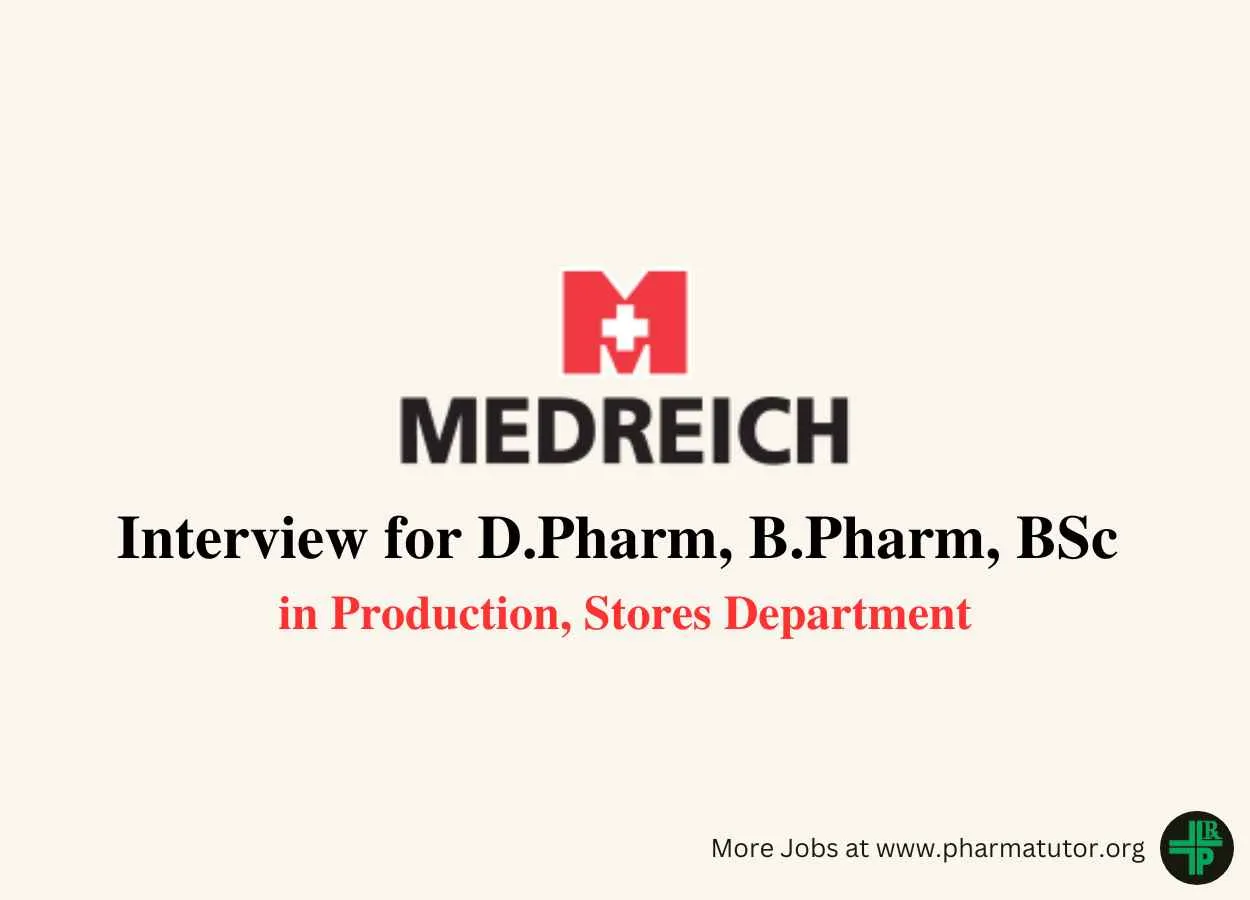 Interview for D.Pharm, B.Pharm, BSc in Production, Stores at Medreich