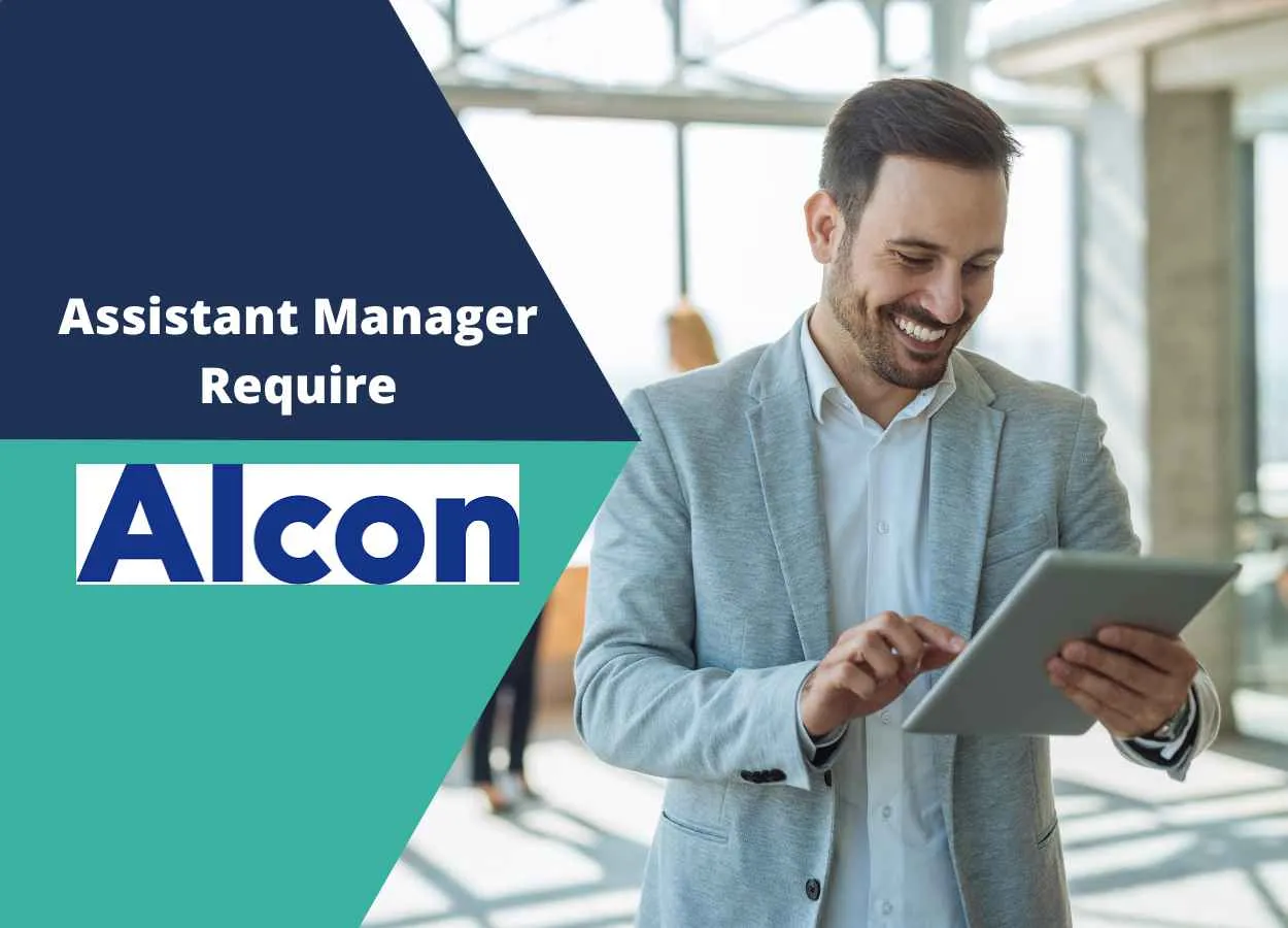 Alcon looking for Assistant Manager