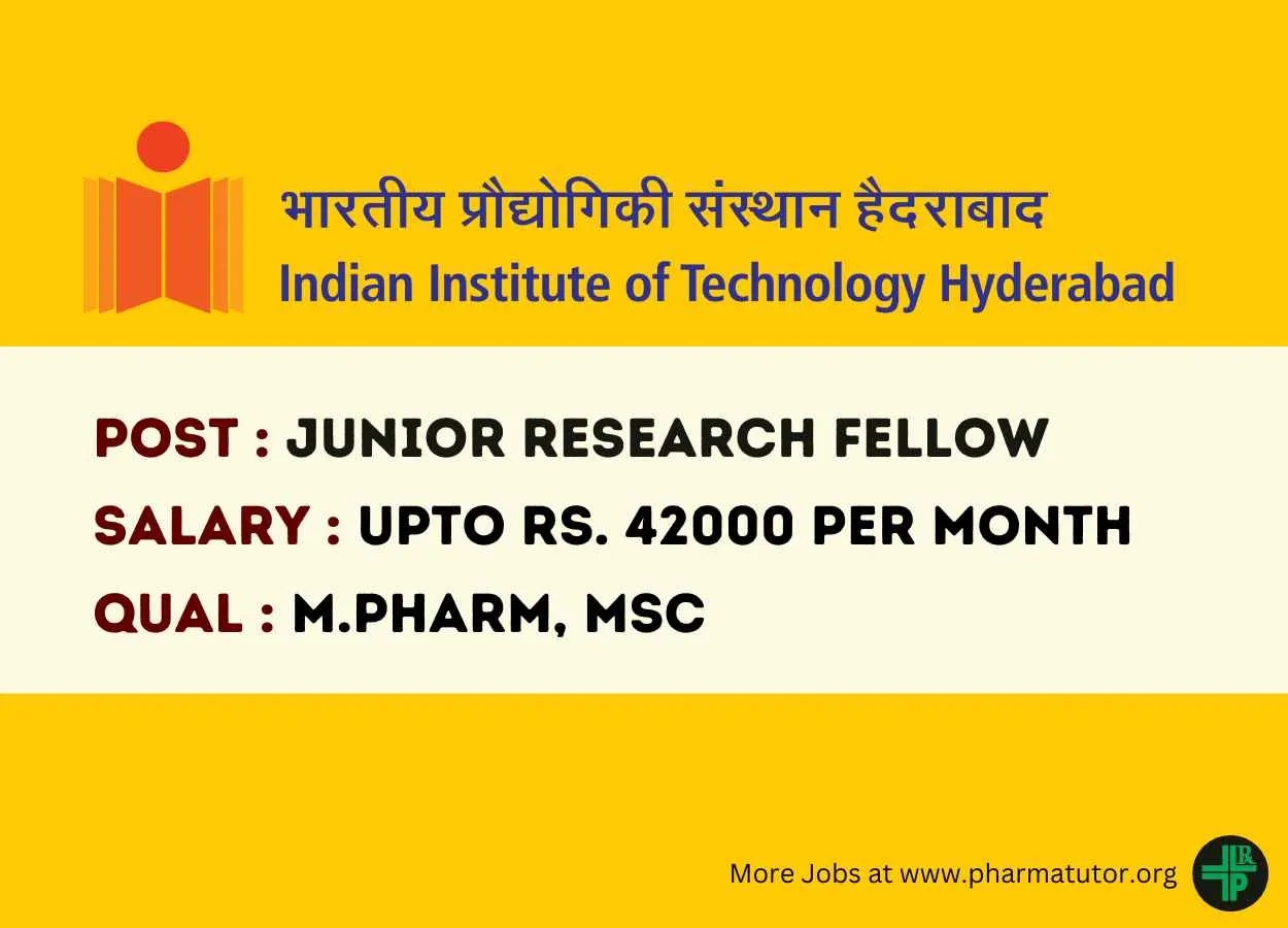 Job for M.Pharm, MSc as Junior Research Fellow at IIT Hyderabad