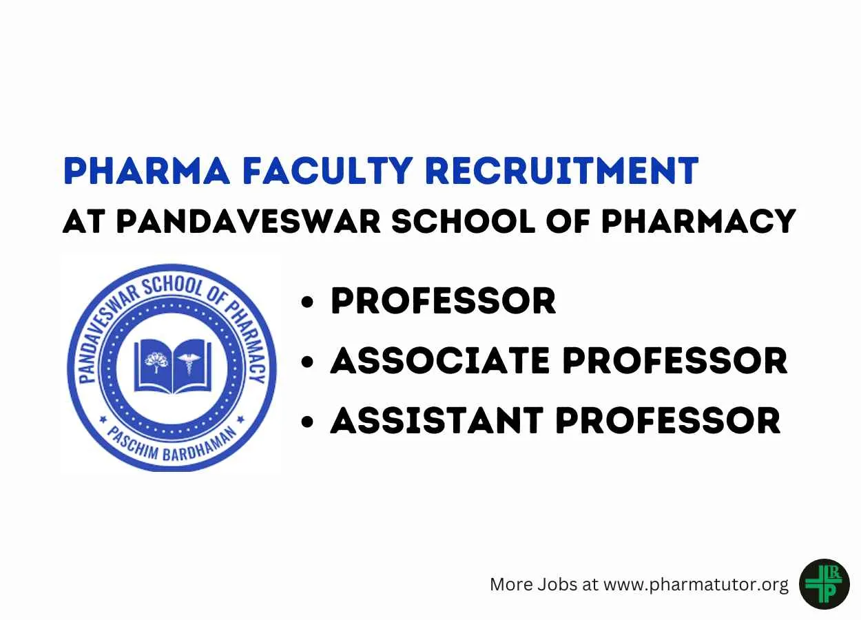 Recruitment Professor, Associate Professor, Assistant Professor at Pandaveswar School of Pharmacy