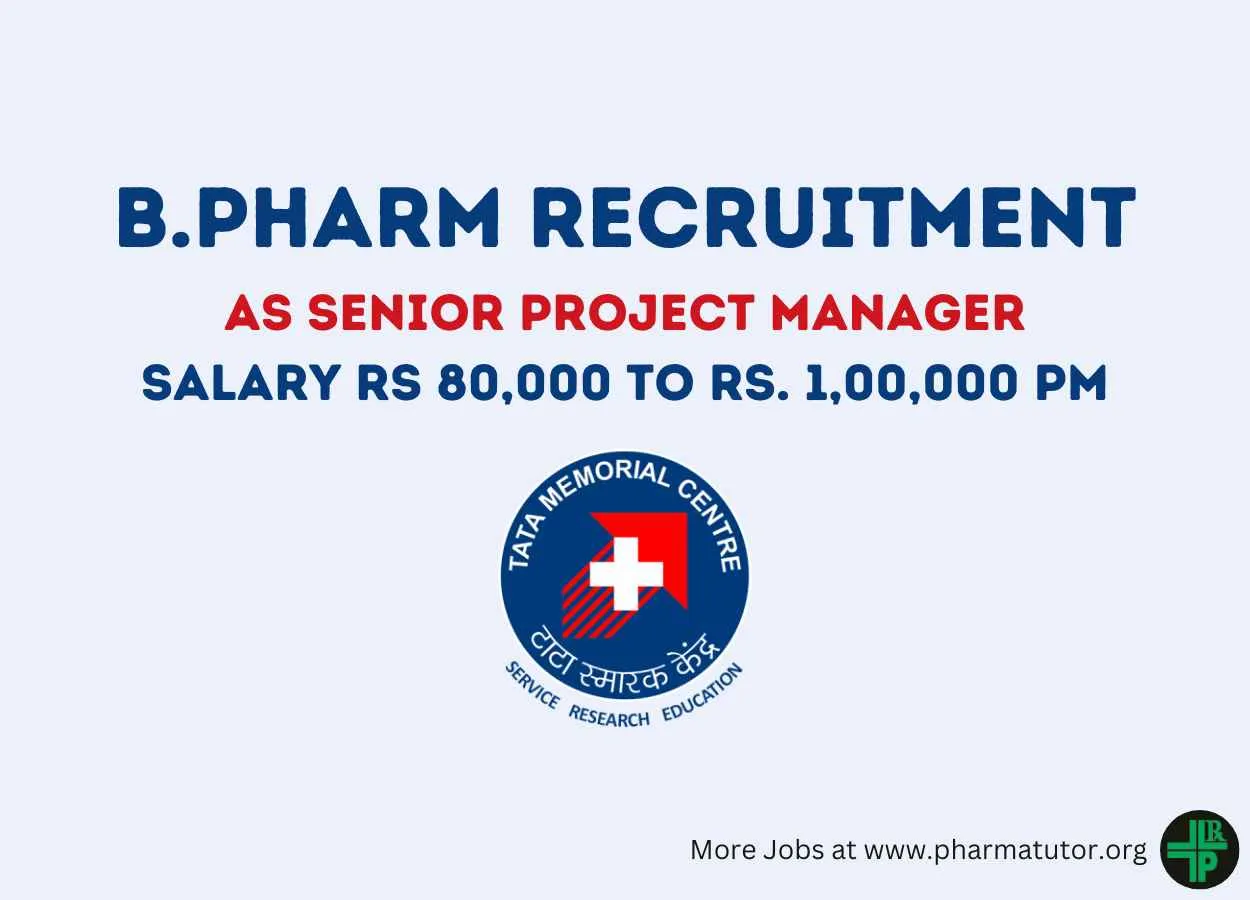 Opportunity for B.Pharm as Senior Project Manager at Tata Memorial Hospital