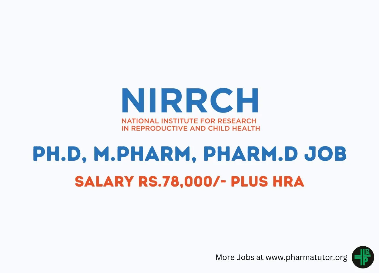 Opportunity for Ph.D, M.Pharm, Pharm.D to Join National Institute for Research in Reproductive and Child Health