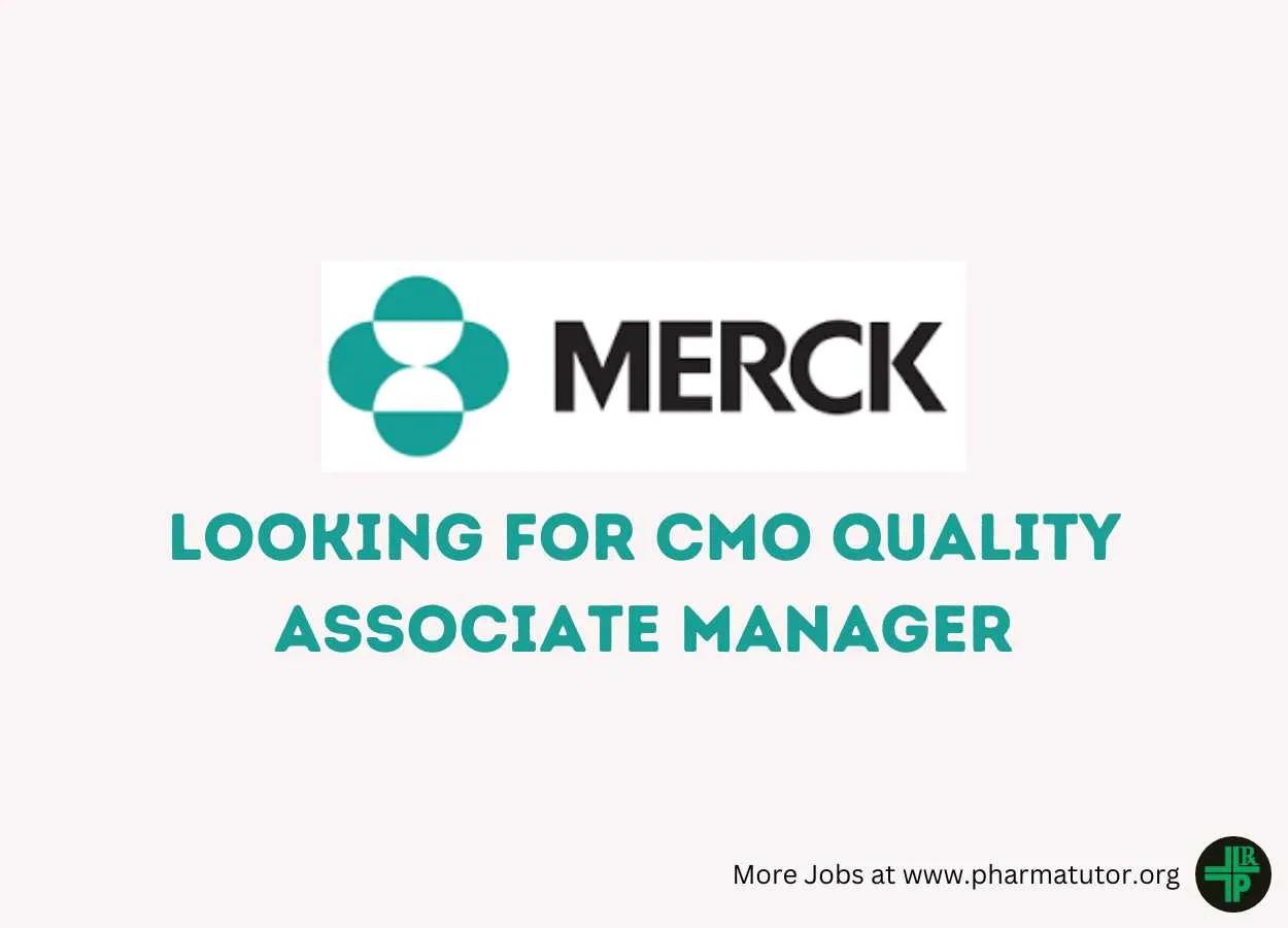 Merck Limited looking for CMO Quality Associate Manager