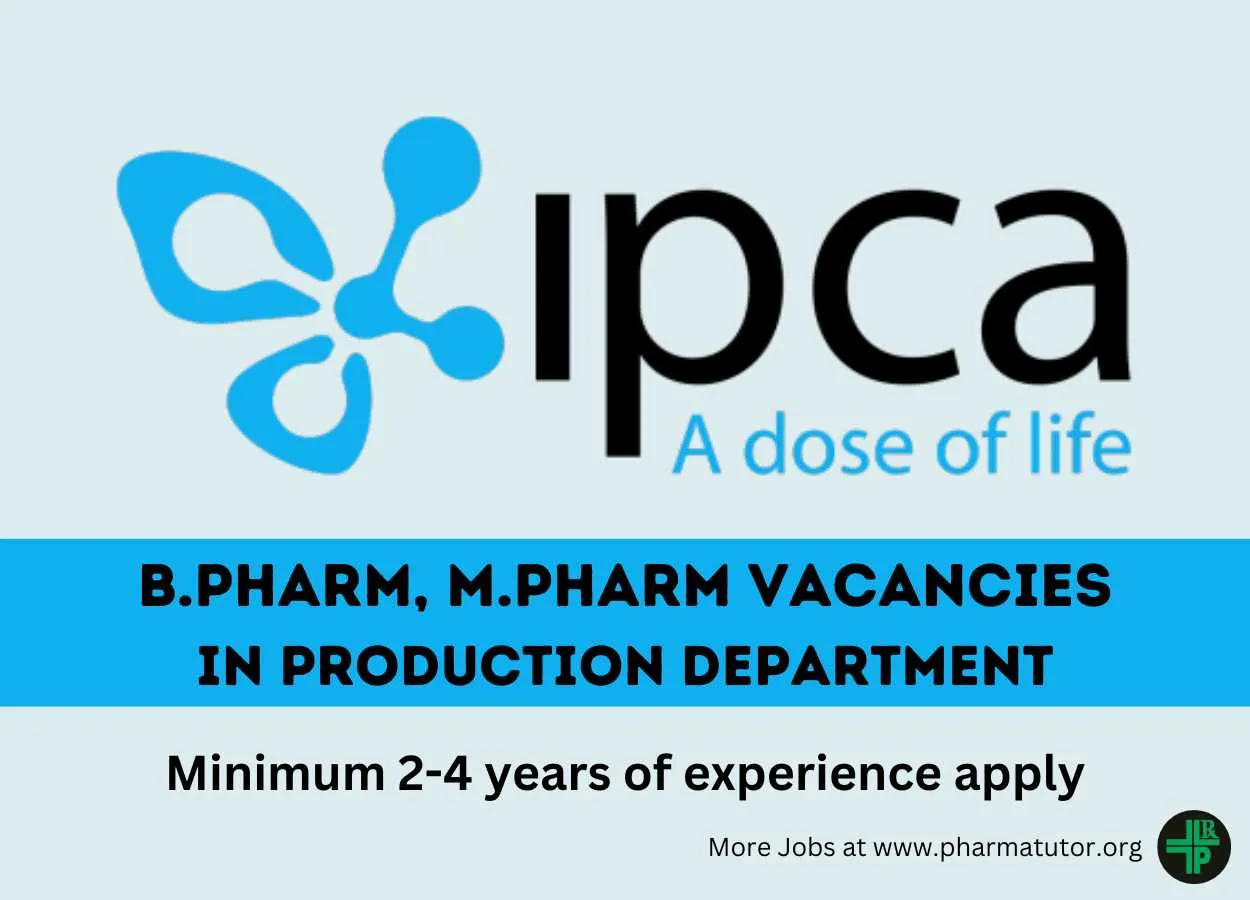 Vacancy for Production Department at Ipca Laboratories Limited