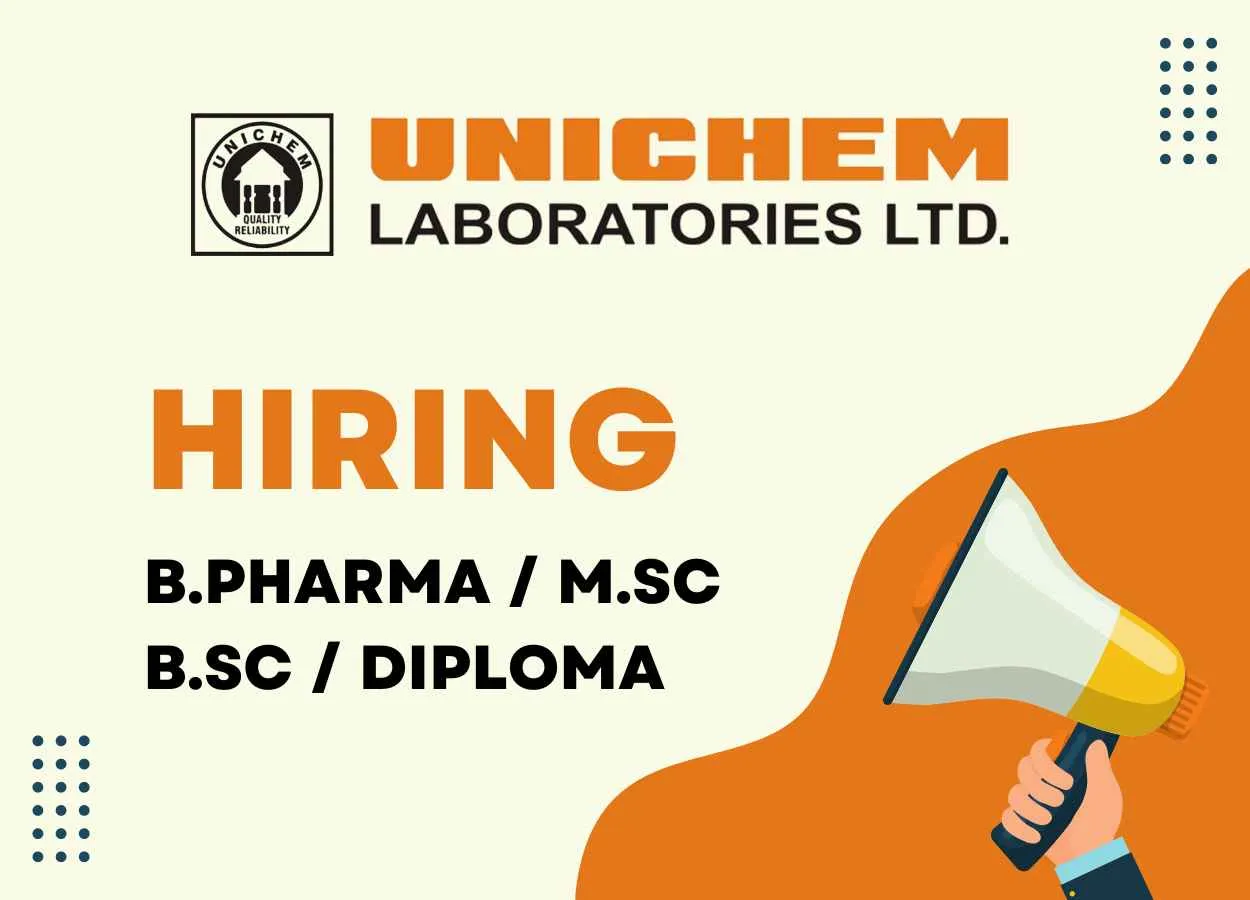 Walk in for B.Pharm, MSc in Production, Quality Assurance at Unichem Laboratories