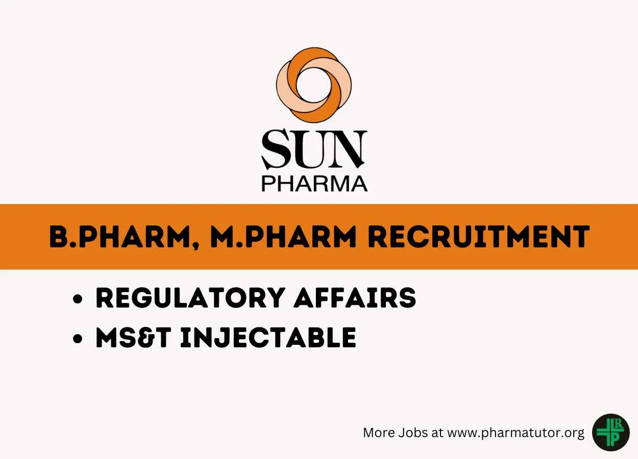 Vacancy for B.Pharm, M.Pharm in Regulatory Affairs, MS&T Injectable at Sun Pharma