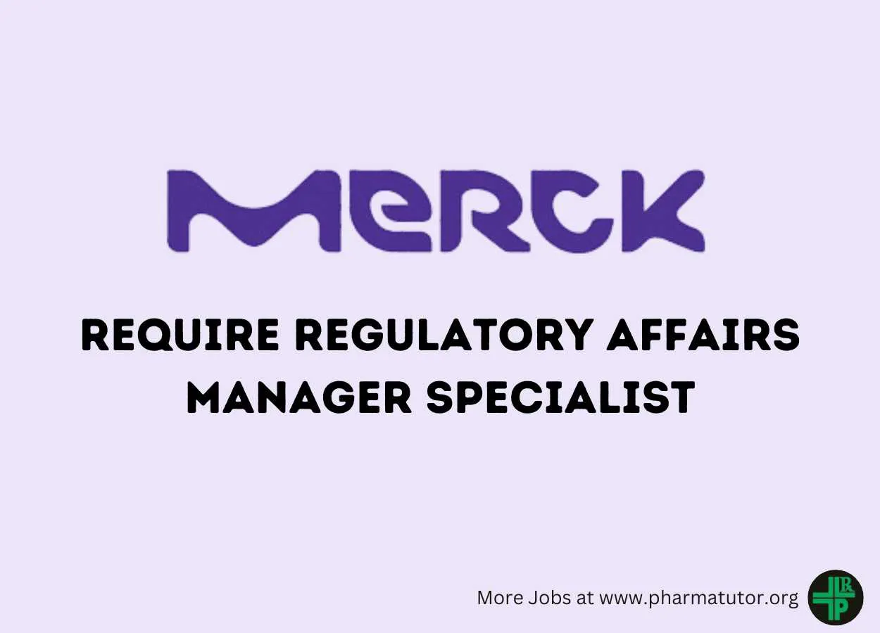 Work as Regulatory Affairs Manager Specialist at Merck