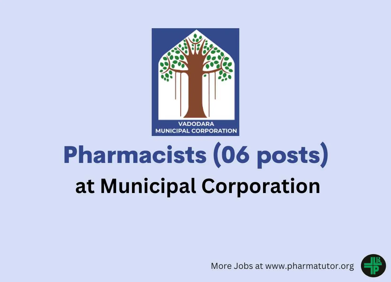 Vadodara Municipal Corporation invites online applications for post of Pharmacists