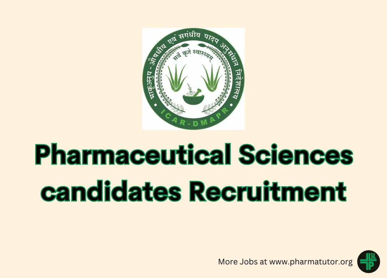 Recruitment Pharmaceutical Sciences candidates at ICAR-DMAPR