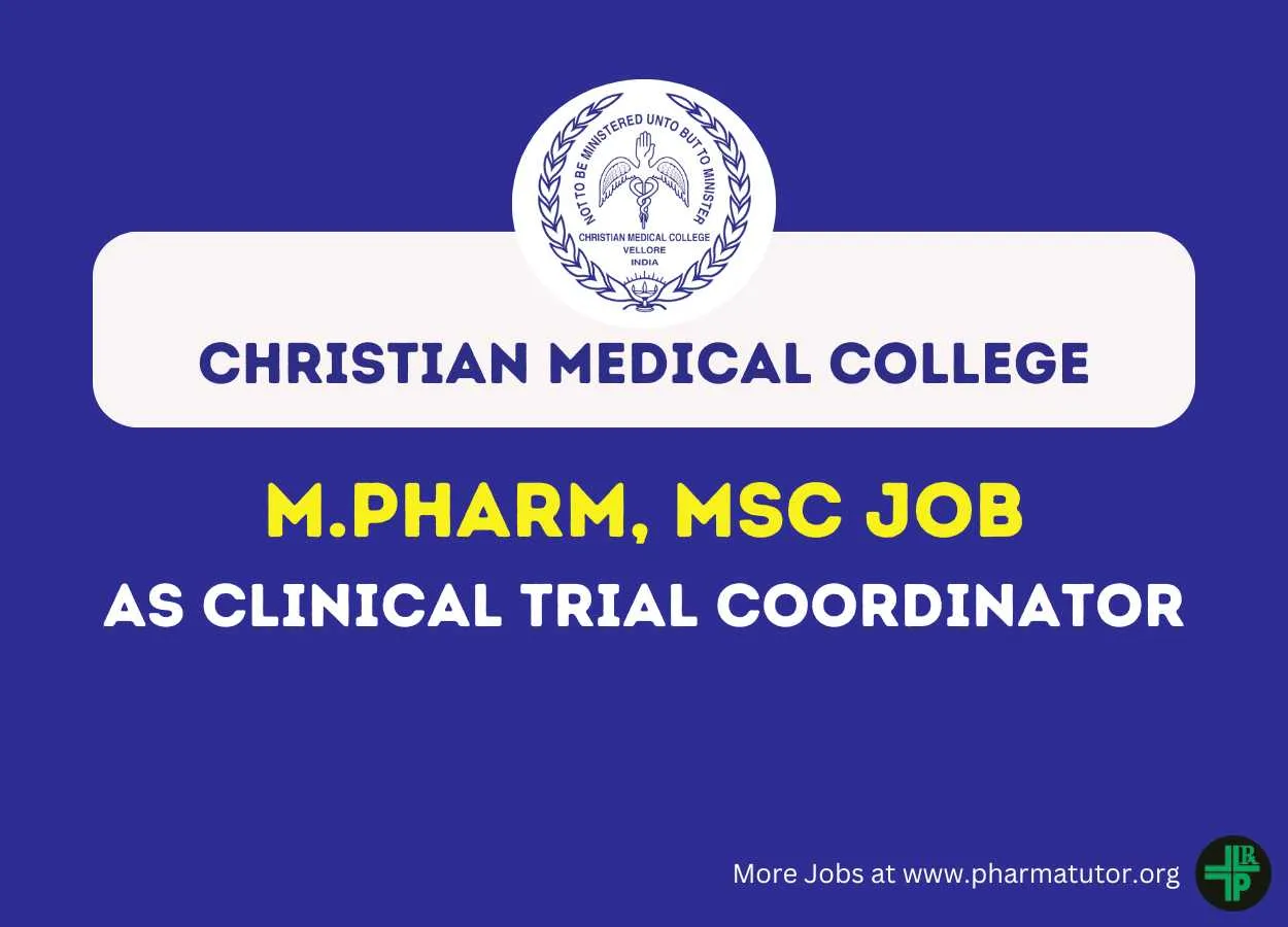 Vacancy for M.Pharm, MSc as Clinical Trial Coordinator at Christian Medical College