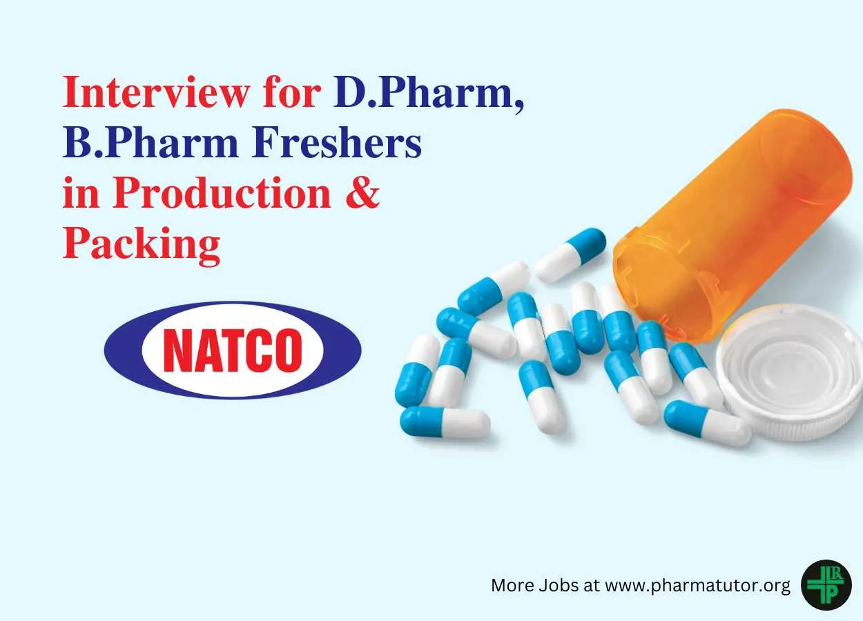 Interview for D.Pharm, B.Pharm Freshers for Production & Packing at Natco Pharma