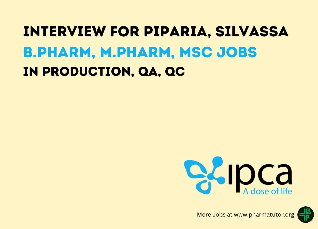 Walk In Drive for M.Pharm, B.Pharm, MSc in Production, QA, QC at Ipca Laboratories