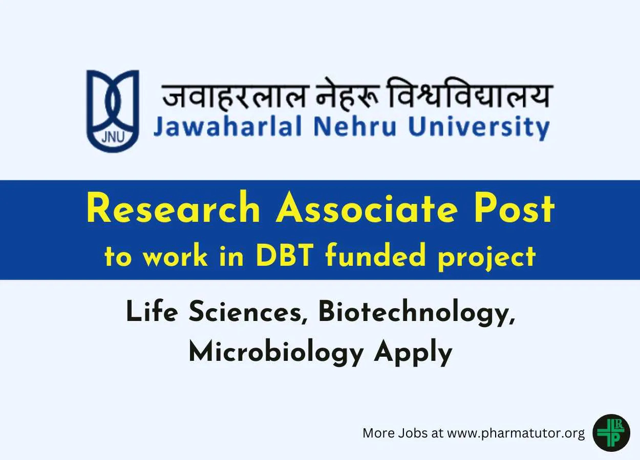 Applications are invited for Research Associate in DBT funded project at Jawaharlal Nehru University