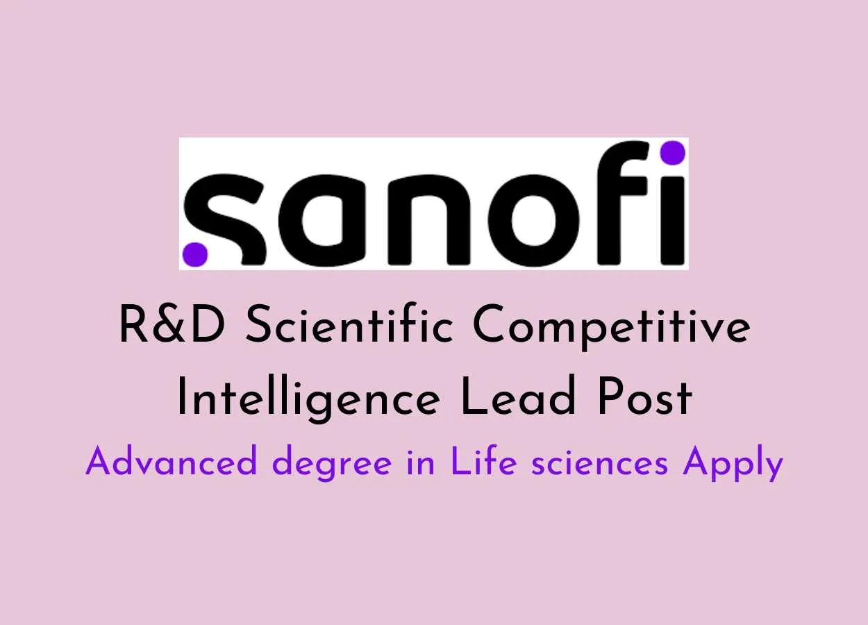 Work as R&D Scientific Competitive Intelligence Lead at Sanofi
