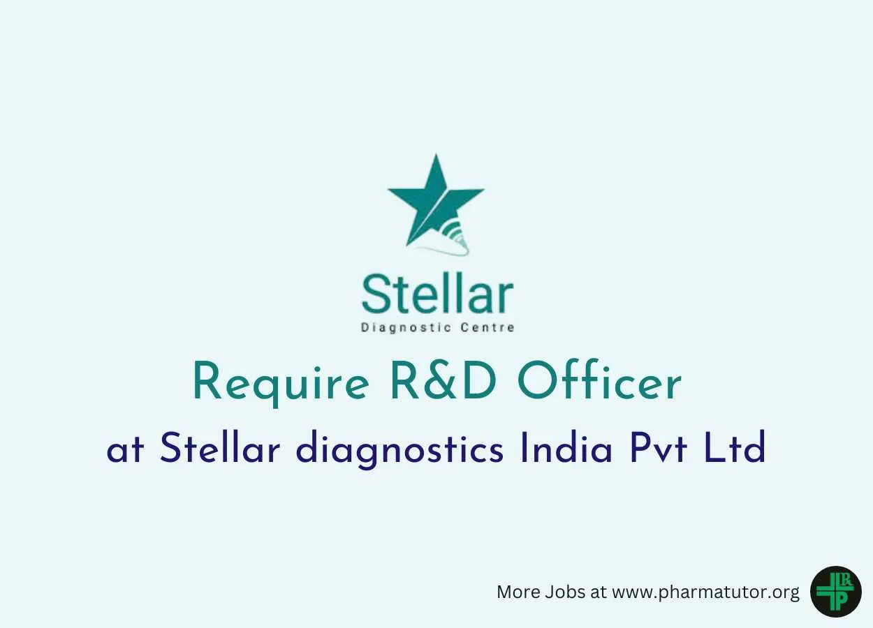 Require R&D Officer at Stellar diagnostics India Pvt Ltd