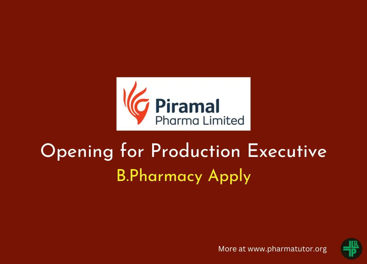 Opening for Production Executive at Piramal Pharma