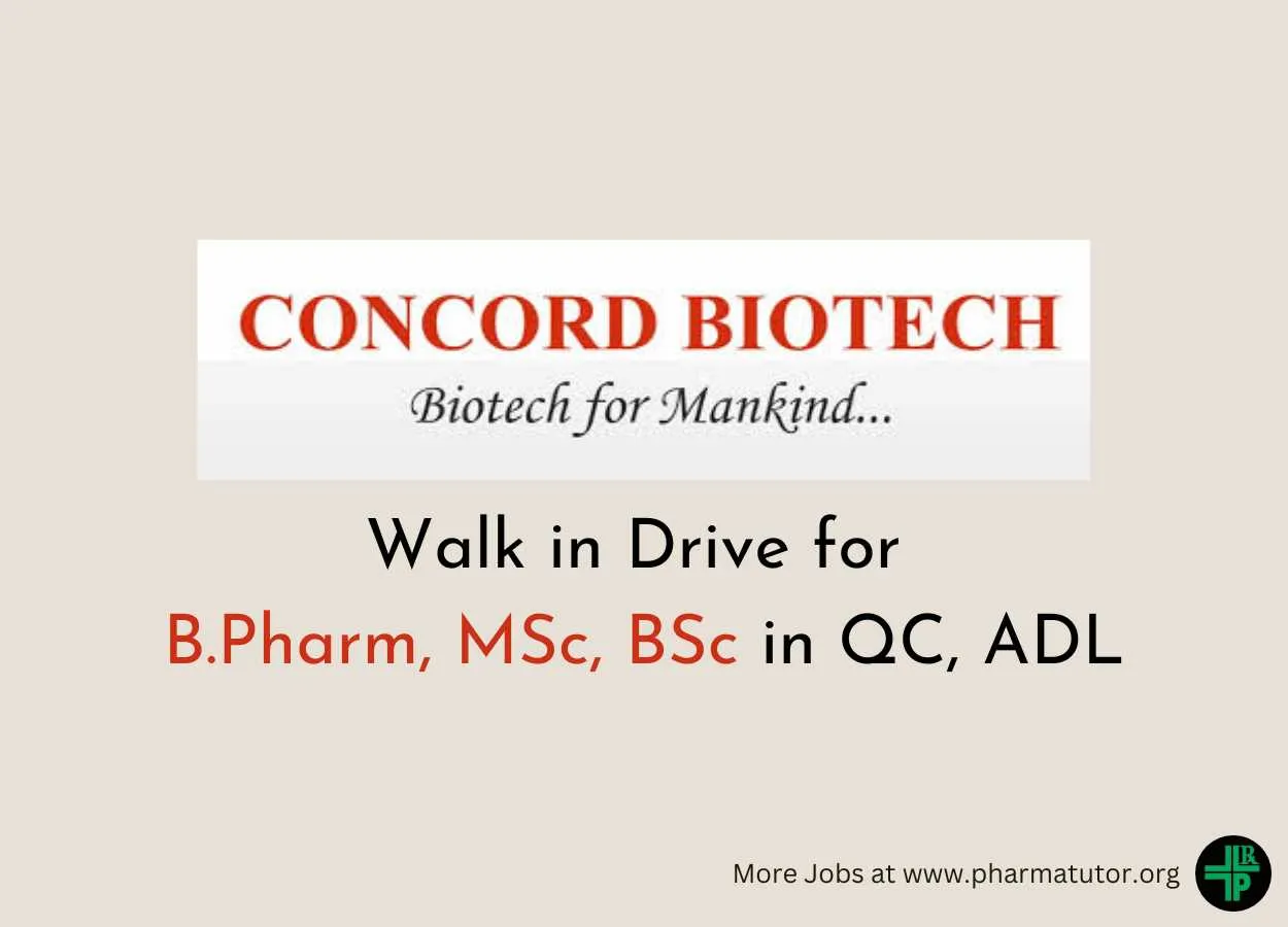 Walk in Drive for B.Pharm, MSc, BSc in QC, ADL at Concord Biotech