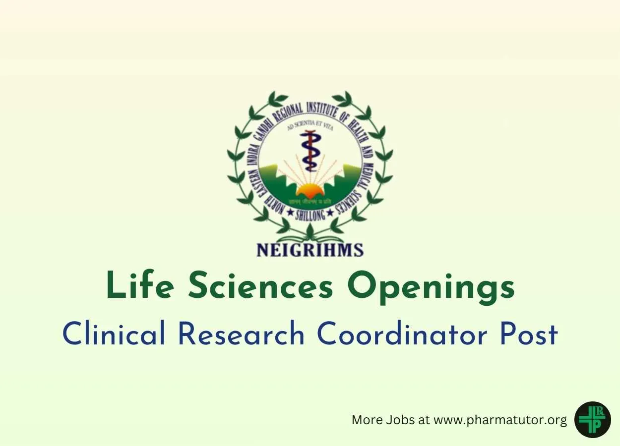 Life Sciences Openings at NEIGRIHMS