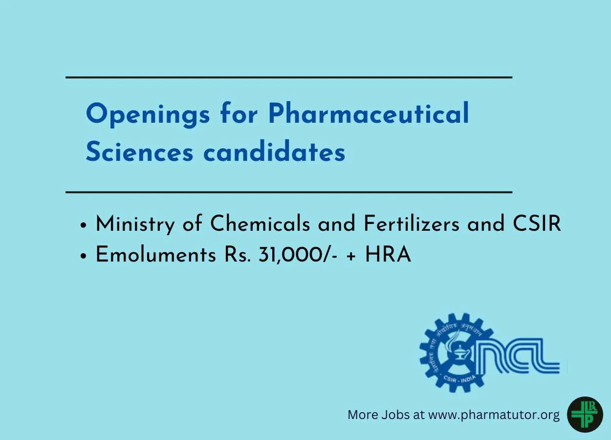 Openings for Pharmaceutical Sciences candidates at NCL