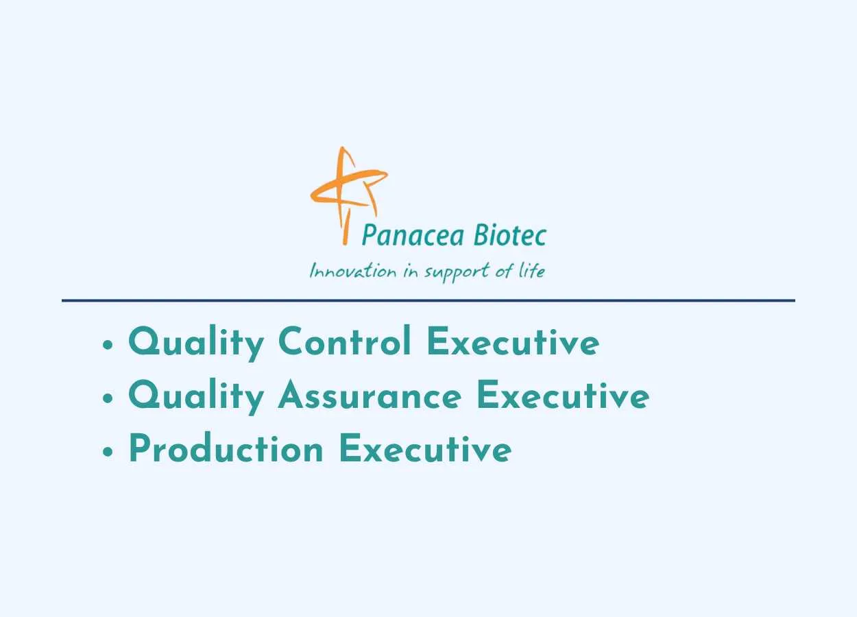 Opportunity in Production, QA, QC at Panacea Biotec