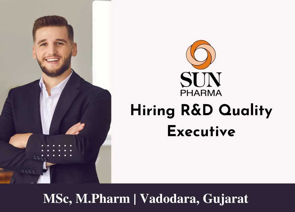 Sun Pharma Hiring R&D Quality Executive
