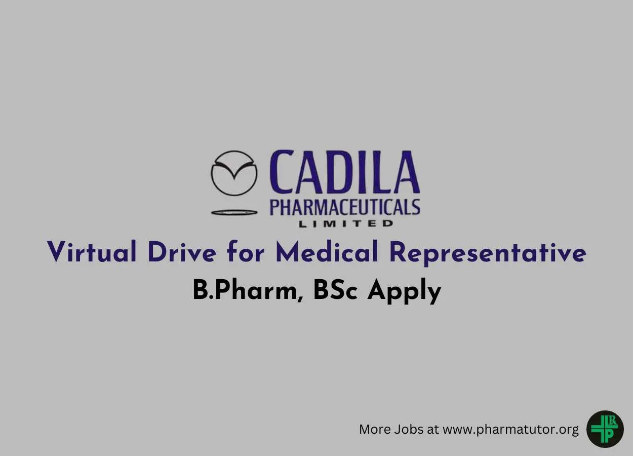 Virtual Drive for Medical Representative at Cadila Pharmaceuticals | B.Pharm, BSc Apply