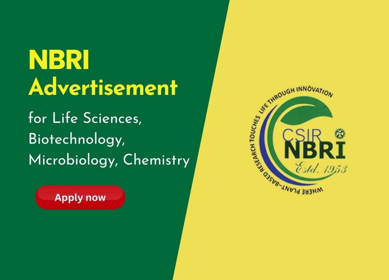 Advertisement for Life Sciences, Biotechnology, Microbiology, Chemistry candidates to work at NBRI